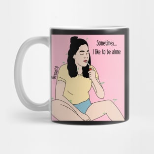 Sometimes I like to be alone Mug